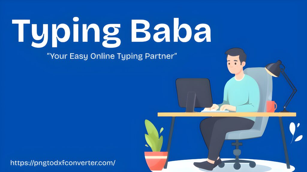 Typing Baba